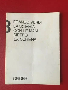 Verdi Franco “La scimmia con le mani dietro la schiena” – Geiger, 1976 - Foto 1 di 2