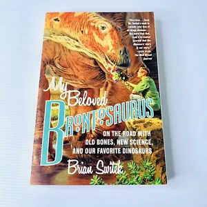 My Beloved Brontosaurus by Brian Switek 2013 PB Science Dinosaurs Paleontology - Bild 1 von 6