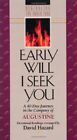 Early Will I Seek You (Rekindling The Inner Fire) By Augustine