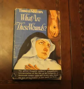 Was sind das für Wunden? ~ Thomas Merton ~ 1950 Bruce HCDJ 2PR - Bild 1 von 6