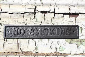 No Smoking CAST IRON DOOR SIGN ANTIQUE VICTORIAN STYLE - Picture 1 of 1