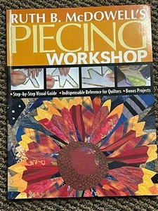 QUILTBUCH "PIECING WORKSHOP", RUTH B MC DOWELL - Bild 1 von 2