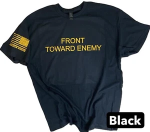 FRONT TOWARD ENEMY. Tshirt Army Marines, Navy, Air Force Claymore Mine Military - Picture 1 of 10