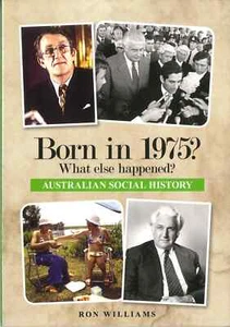 BORN IN 1975? Australian Social History. Perfect Gift for Birthday Year Books - Picture 1 of 1