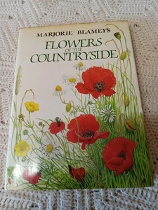 MARJORIE BLAMEY'S FLOWERS OF THE COUNTRYSIDE By Phillip Blamey - - Picture 1 of 9