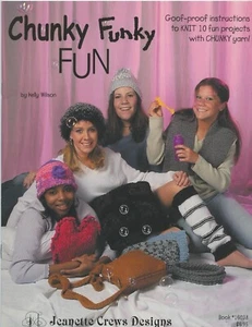 Chunky Funky Fun 10 GoofProof Designs Knitting Pattern Book 16038 Jeanette Crews - Picture 1 of 2