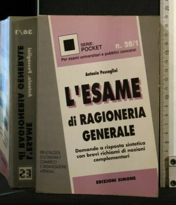 L'ESAME DI RAGIONERIA GENERALE. Antonio Pescaglini. Simone. - Immagine 1 di 2