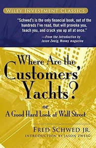 Where Are the Customers' Yachts?: or A Good Hard Look at Wall Street - Picture 1 of 1