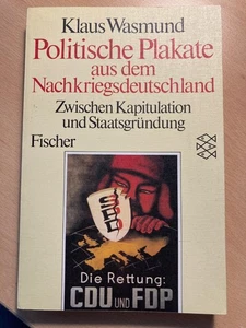 Klaus Wasmund: Politische Plakate aus dem Nachkriegsdeutschland - Taschenbuch - Bild 1 von 2