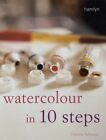 Watercolour In 10 Steps By Seligman, Patricia Paperback Book The Fast Free