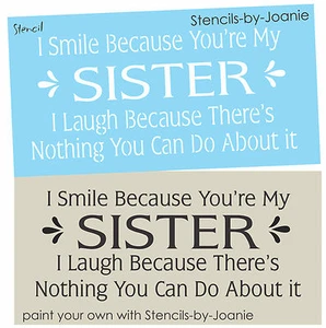 Joanie Stencil Smile Sister Laugh Nothing Do Funny Family Love Country DIY Signs - Picture 1 of 5
