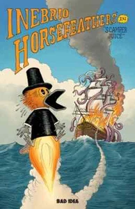 Inebrio Horsefeathers In Scamper Juice #1 First Ptg Bad Idea Corp Comic Book - Picture 1 of 1