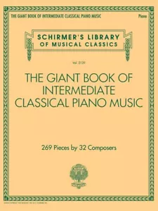 The Giant Book of Intermediate Classical Piano Music Sheet Music NEW 050601558 - Picture 1 of 1