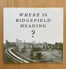 Where is Ridgefield Heading? Connecticut_1950 Study-Residents Response2Questions