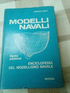 Modelli navali - Orazio Curti - Mursia 1975 - Foto 1 di 5