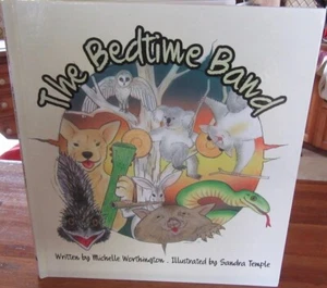 The Bedtime Band ~ Michelle Worthington & Sandra Temple. 1st Hb. UNread in MELB - Picture 1 of 22