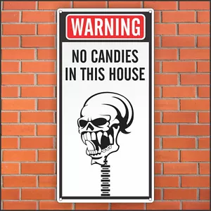 No Candies in This House Sign - Funny Halloween Sign - Funny Sign - 12 x 24 Alum - Picture 1 of 1