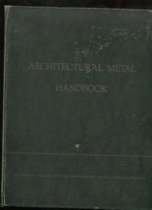 Architectural Metal Handbook by Earl P. Baker and Harold S. Langland - Imagen 1 de 1