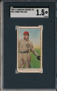 1909-11 E90-1 AMERICAN CARAMEL CO. - BOBBY WALLACE - SGC 1.5 FR (SVSC)