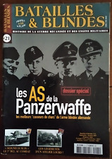 Revue BATAILLES ET BLINDES N°21 - Année 2007 - Les AS de la Panzerwaffe