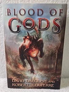Blood of Gods by David Dalglish and Robert J. Duperre (2014, Trade Paperback) - Picture 1 of 8