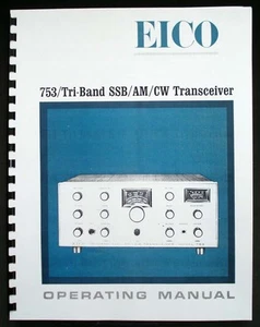EICO Model 753 Tri-Band Transceiver Operating Manual - Picture 1 of 1