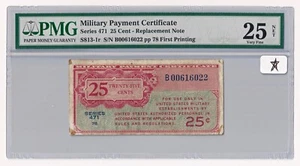 Series 471 MPC 25¢ Replacement Note PMG VF 25 NET Only One Finer! #S813-1r - Picture 1 of 2