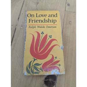 On Love and Friendship by Ralph Waldo Emerson - Vintage Hardcover Book - Bild 1 von 8