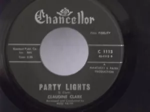 Claudine Clark,Chancellor 1113,"Party Lights"US,7" 45,1962 girl group sound,Mint - Picture 1 of 2