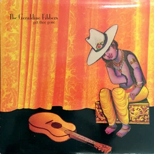 GERALDINE FIBBERS Get Gone 10" LP Beck Circle Jerks Nels Cline El Vez Scarnella - Picture 1 of 2