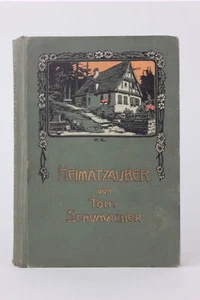 Tony Schumacher - Heimatzauber. Eine Erzählung für Kinder und Erwachsene. - Bild 1 von 1