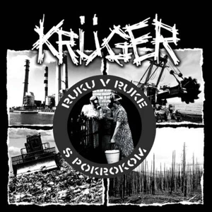 Krüger - Ruku V Rukie - S Pokrokom 7" DISCHARGE DOOM EXTINCTION OF MANKIND - Bild 1 von 1