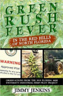Jimmy Jenkins Green Rush Fever In The Red Hills Of North (Paperback) (UK IMPORT)