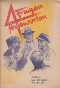 Fragen und Antworten zum Thema "Über die Russen und über uns" SED DDR 1945? - Bild 1 von 1
