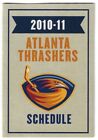 VERSION RARE 2010-11 Atlanta Thrashers LNH Horaire de hockey !!! Philips