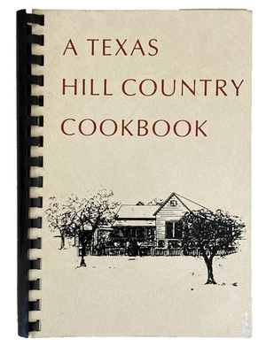 VTG A Texas Hill Country Cookbook 1st Ed 1976/1980 Printing Blue Lake Deerhaven - Image 1 of 4