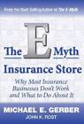 The E-Myth Insurance Store - Hardcover By Gerber, Michael E - Good