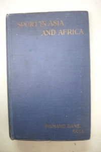 SIGNIERT 1921 Erstausgabe SPORT IN ASIEN UND AFRIKA Sir Dane * China Administrator - Bild 1 von 12