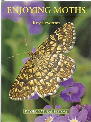 Enjoying Moths (Poyser) by Leverton, Roy Hardback Book The Cheap Fast Free Post - Image 1 of 2