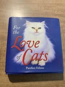 For The Love Of Cats - Purrfect Felines - hardcover book - Picture 1 of 16