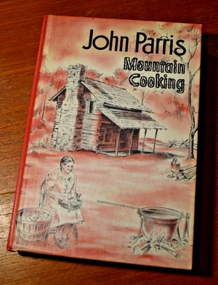 Mountain Cooking by John Parris Asheville Citizen-Times Publishing 1982 Foto 1 de 4