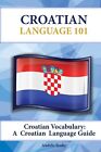 Andelo Radic Croatian Vocabulary (Paperback)