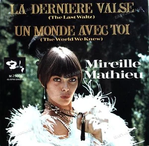 Mireille Mathieu - La Dernière Valse / Un Monde Avec Toi 7" (VG+/VG+) ' - Picture 1 of 1