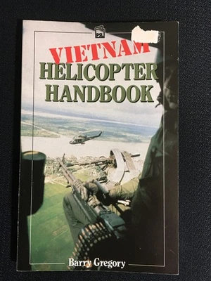 VIETNAM HELICOPTER HANDBOOK Barry Gregory War Aircraft Military Aviation History Foto 1 de 4