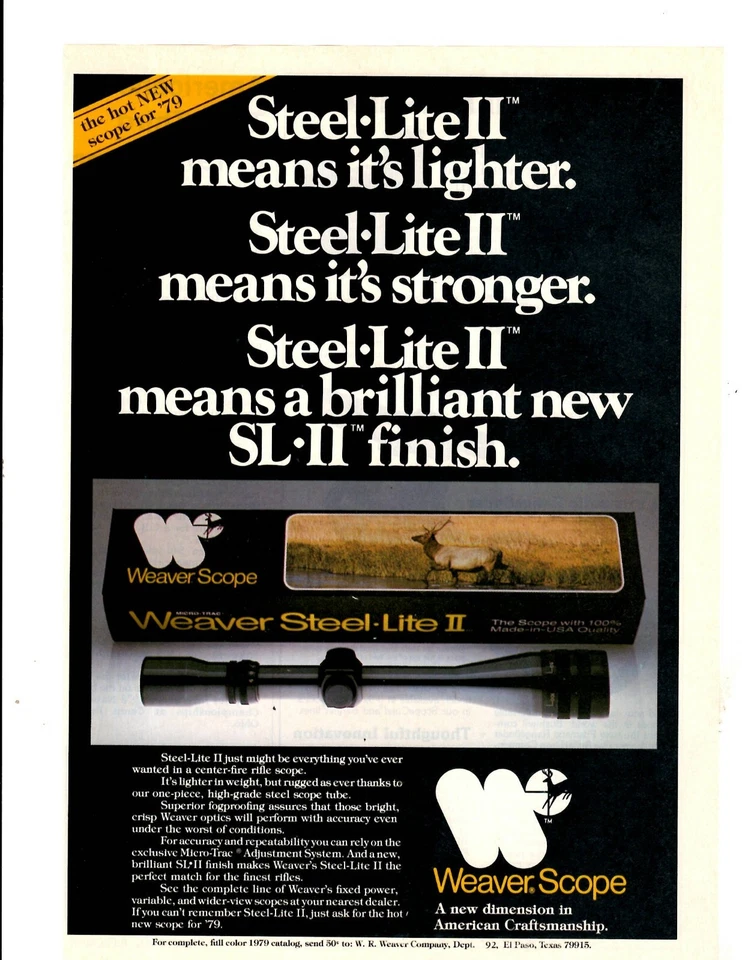 1979 Print Ad Weaver Scope Steel-Lite II means it's lighter stronger brilliant - Image 1 of 1