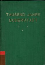 Tausend (1000) Jahre Duderstadt Wüstefeld 1929 Festschrift 332 S. Gut erhalten!