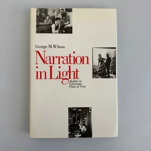 Narration in Light George M. Wilson 1986 Hardcover Film Studies Johns Hopkins - Picture 1 of 9