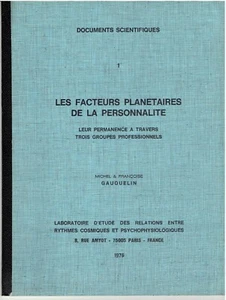 LES FACTEURS PLANETAIRES DE LA PERSONNALITE par M & F Gauquelin / Astrologie - Imagen 1 de 1
