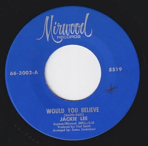 Jackie LEE * Would You Believe * 1966 NORTHERN SOUL 45 * Listen! - Picture 1 of 2