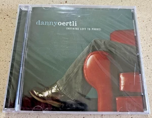 Nothing Left to Prove by Danny Oertli (CD, 2004) NEW Free Shipping - Picture 1 of 4
